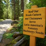 Wooden sign in a forest displaying Stronwell's message on brush cutters and chainsaws serving Latin America's forestry machinery needs.