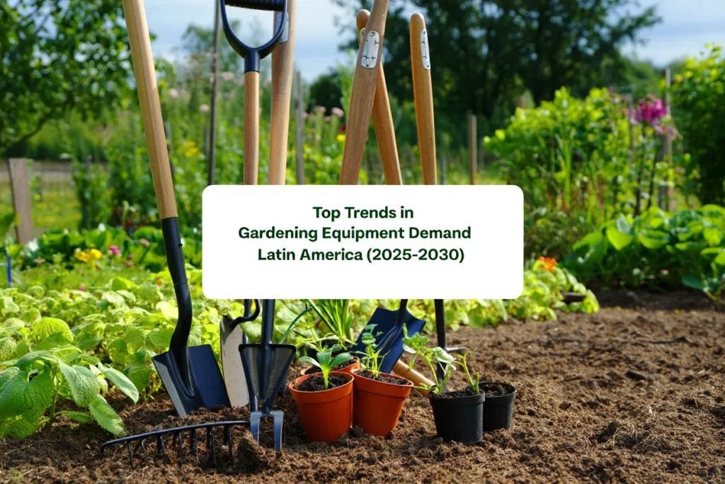 Gardening tools and potted plants in a vibrant Latin American garden, with a sign reading "Top Trends in Gardening Equipment Demand Latin America (2025–2030)".