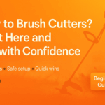 New to Brush Cutters? Start Here and Cut with Confidence